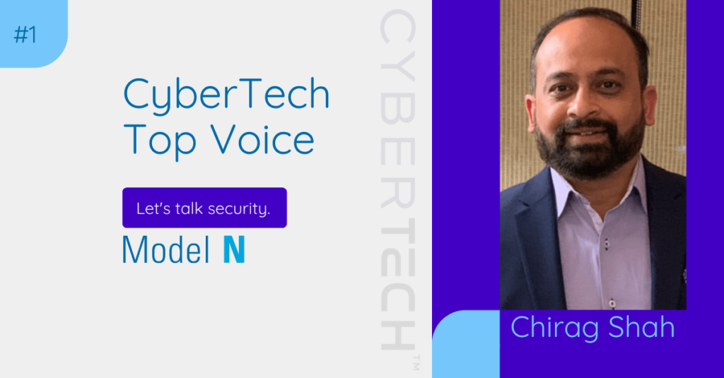 CyberTech Top Voice: Interview with Model N's Chirag Shah