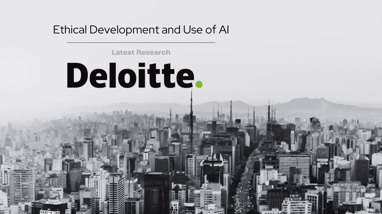 Ethical AI Training for the Workforce Among Top C-level Priorities, Says Deloitte