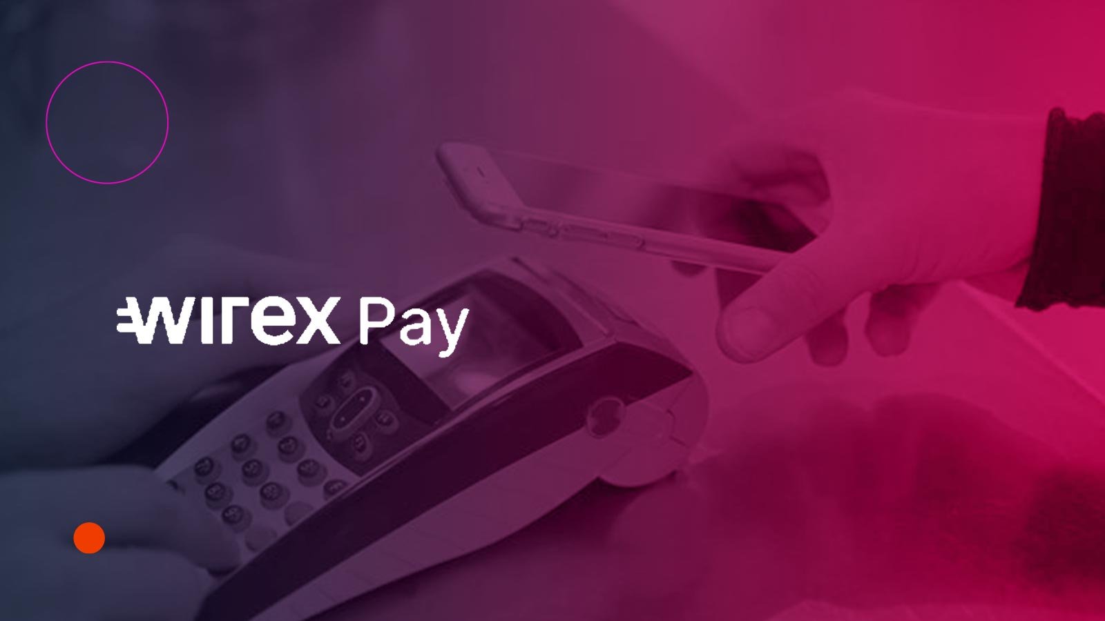 Wirex Pay Launches Mainnet, Shaping Decentralized Payments