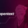 OpenText Launches Secure Cloud, Boosts MSP Growth