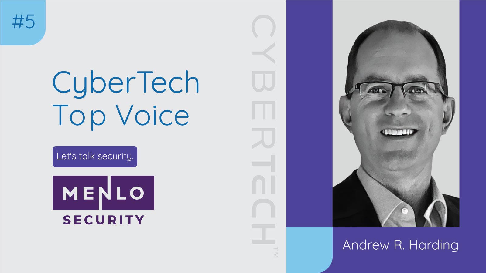 CyberTech Top Voice: Interview with Menlo Security's Andrew Harding