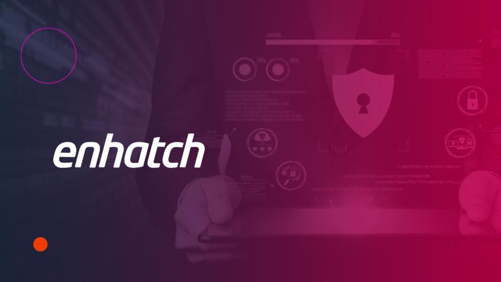 Enhatch completes SOC 2 & HIPAA audit, strengthens data security