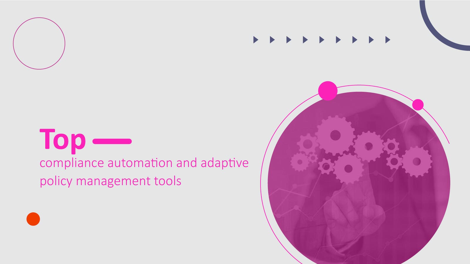 Top Compliance Automation and Adaptive Policy Management Tools