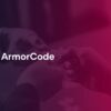 ArmorCode and Cyera Announce Strategic Partnership