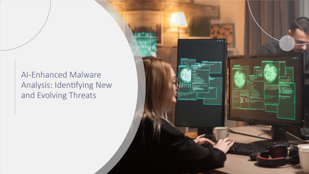 AI-Enhanced-Malware-Analysis-Identifying-New-and-Evolving-Threats