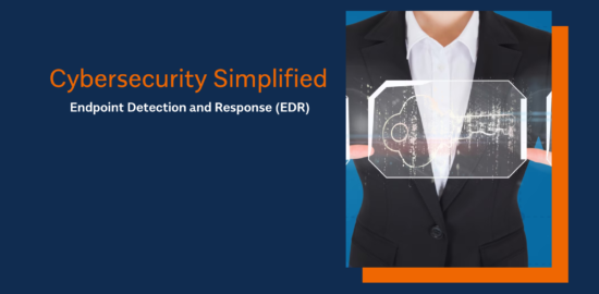 Cybersecurity Simplified: Endpoint Detection and Response (EDR)