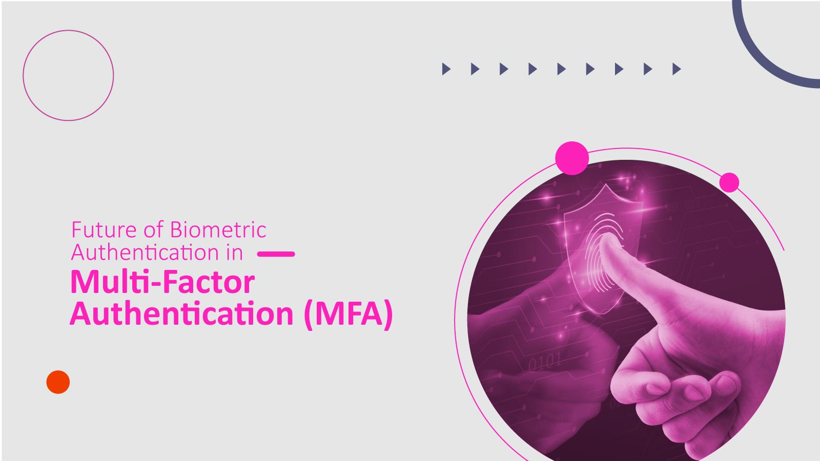 Future of Biometric Authentication in Multi-Factor Authentication (MFA)