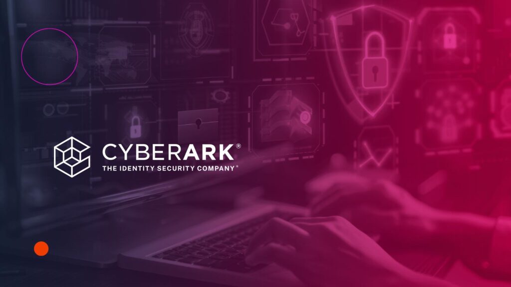 CyberArk Releases "The Identity Security Imperative" Guide for Cybersecurity Leaders