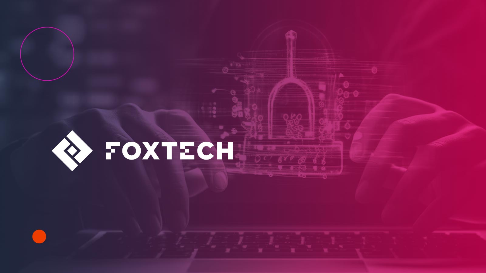 FoxTech Unveils £150K Initiative to Boost Cybersecurity