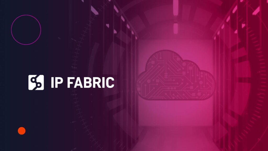 IP Fabric 7.0 Revolutionizes Cloud & Edge in Hybrid Networks