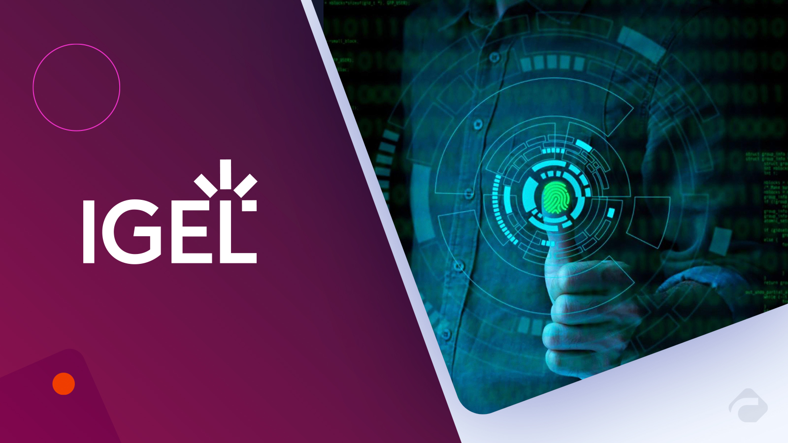 IGEL Enhances Security to Modernize Legacy IT/OT Systems