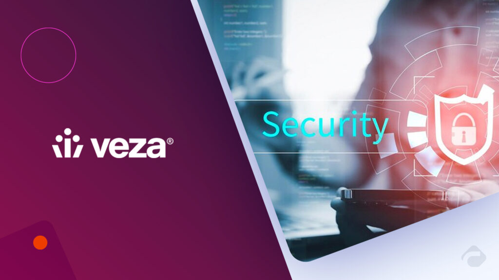 Veza's Report Highlights Access Management Challenges