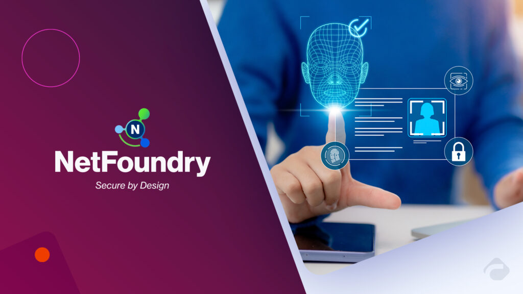 NetFoundry Launches OT Security Platform with Zero Trust