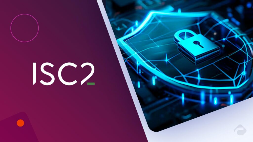 WiCyS, ISC2 Launch Cybersecurity Certification Camp