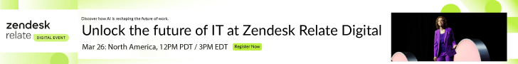 Unlock the future of IT at Zendesk Relate Digital