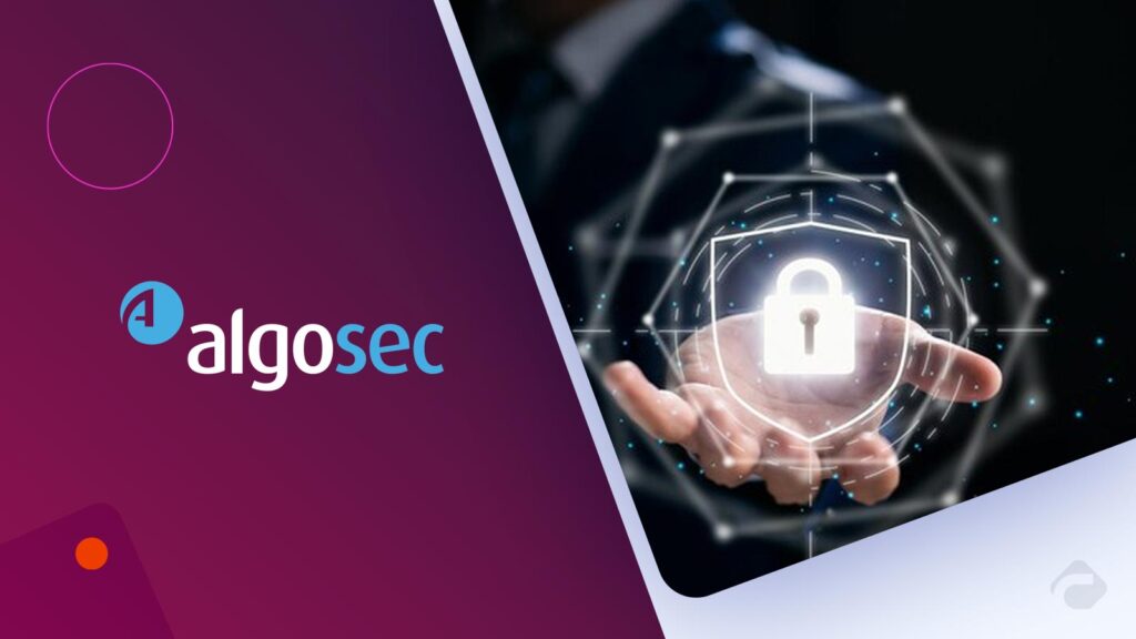 AlgoSec’s 2025 Report Highlights Rise in Zero-Trust & Multi-Cloud