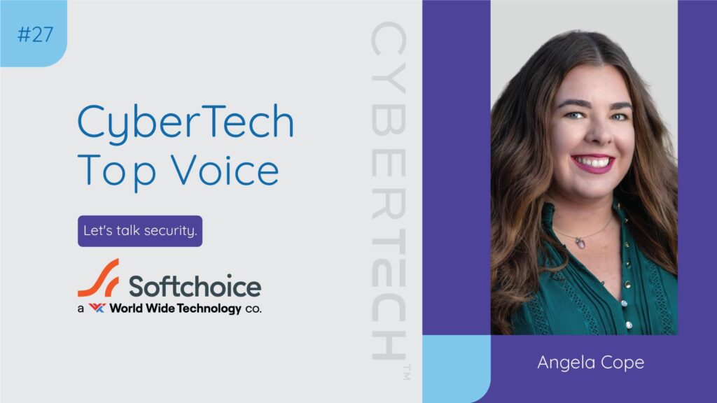 CyberTech Top Voice Interview Angela Cope, Director of Demand Gen at SoftChoice