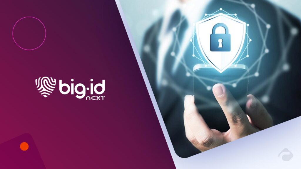 BigID Unveils AI-Driven Privacy Executive Console to Redefine Privacy Intelligence and Risk Management for Privacy Leaders