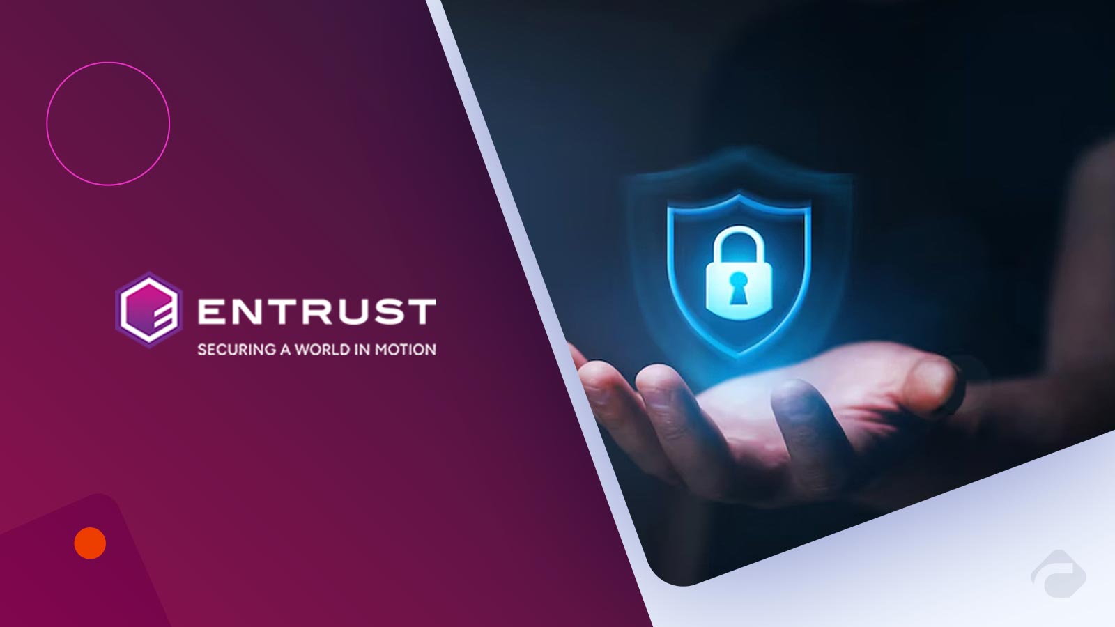 Entrust Announces Industry's First Unified Cryptographic Security Platform to Protect the Foundations of Data Security