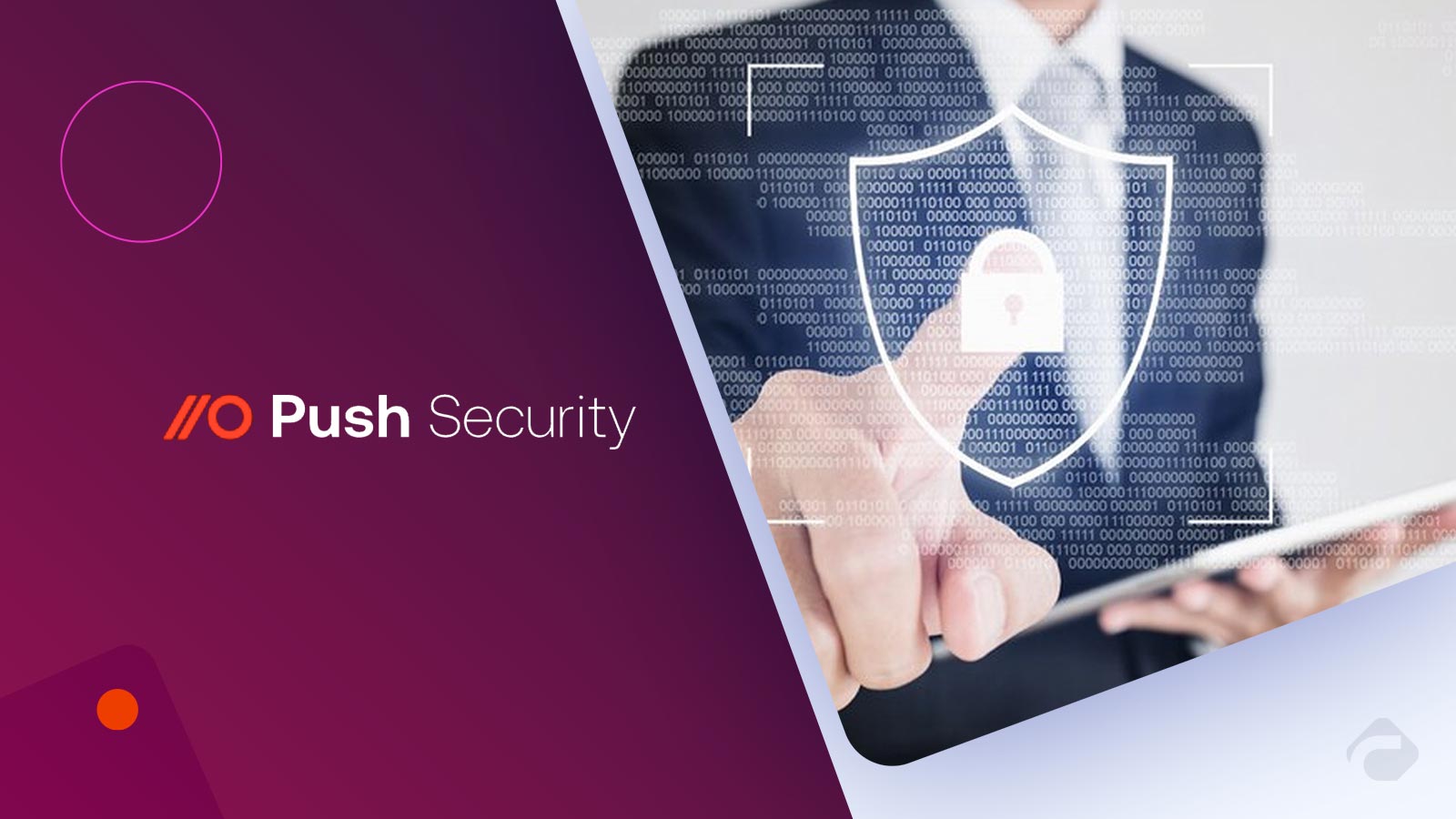 Push Security Secures $30 Million Series B Funding Led by Redpoint Ventures to Fight the Rising Tide of Identity Attacks