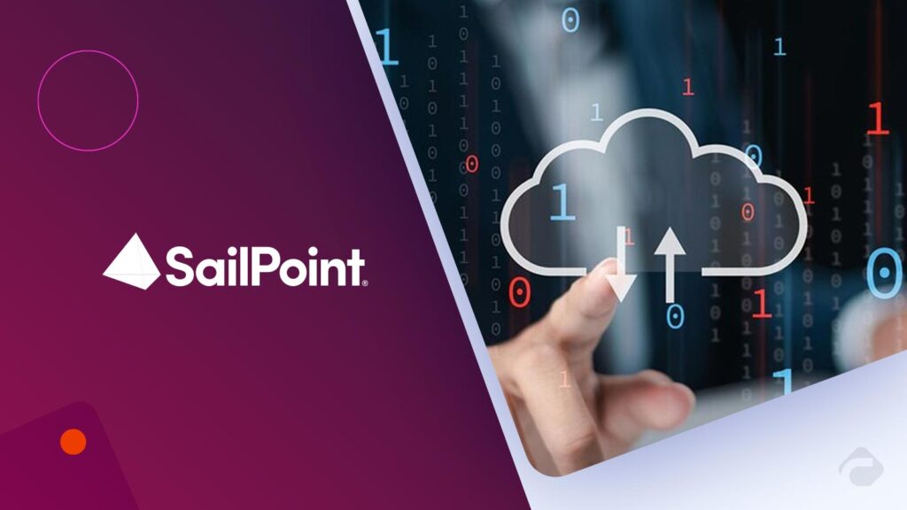 SailPoint Unveils Cloud, Success Updates for Security
