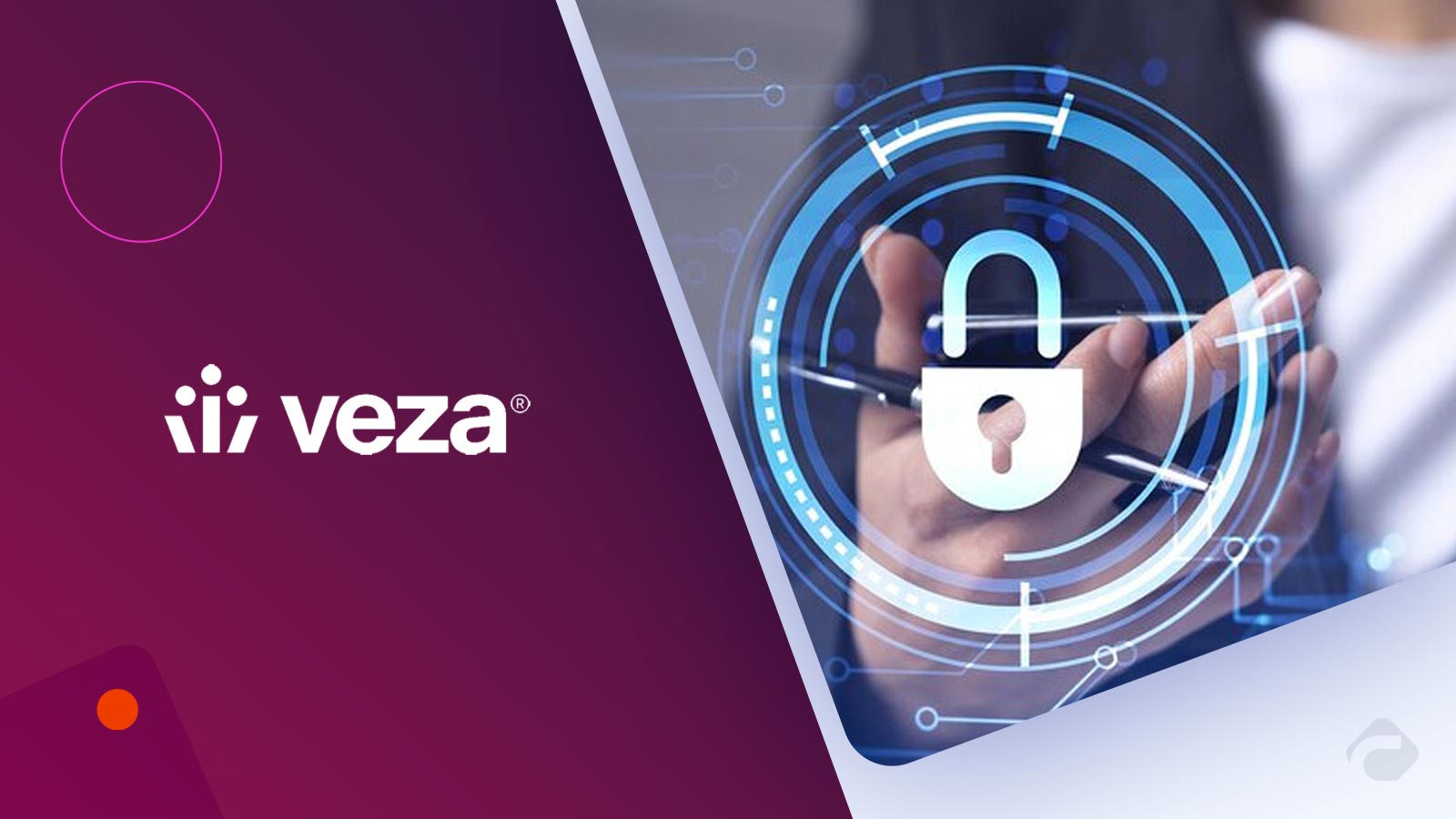 Veza Raises $108 Million in Series D at $808 Million Valuation to Meet Global Demand for its Pioneering Identity Security Platform