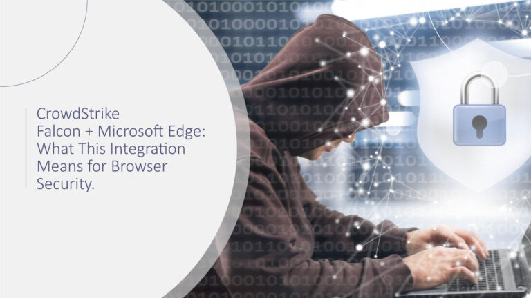 Browser Security with CrowdStrike Falcon and Microsoft Edge