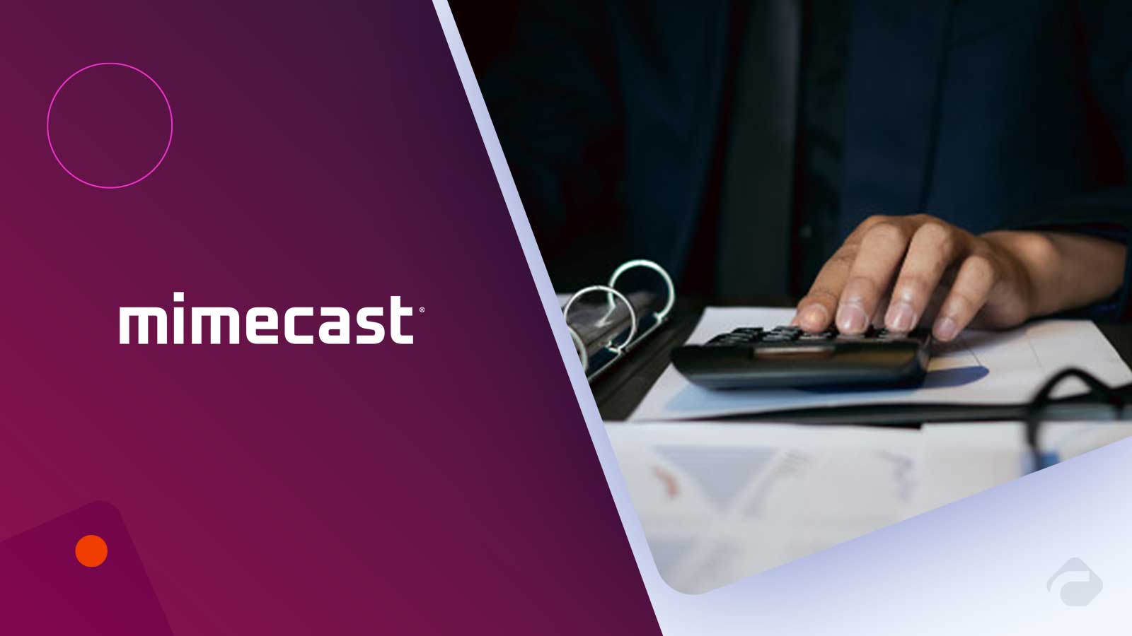 Mimecast fuels leading Human Risk Management strategy in first half of fiscal year