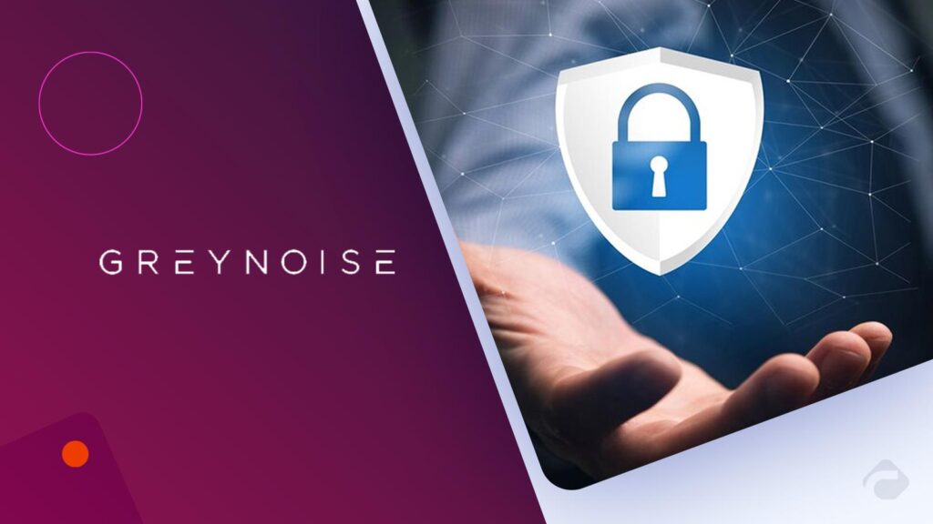 New Research from GreyNoise Intelligence Flags Resurgence of Older Cybersecurity Vulnerabilities