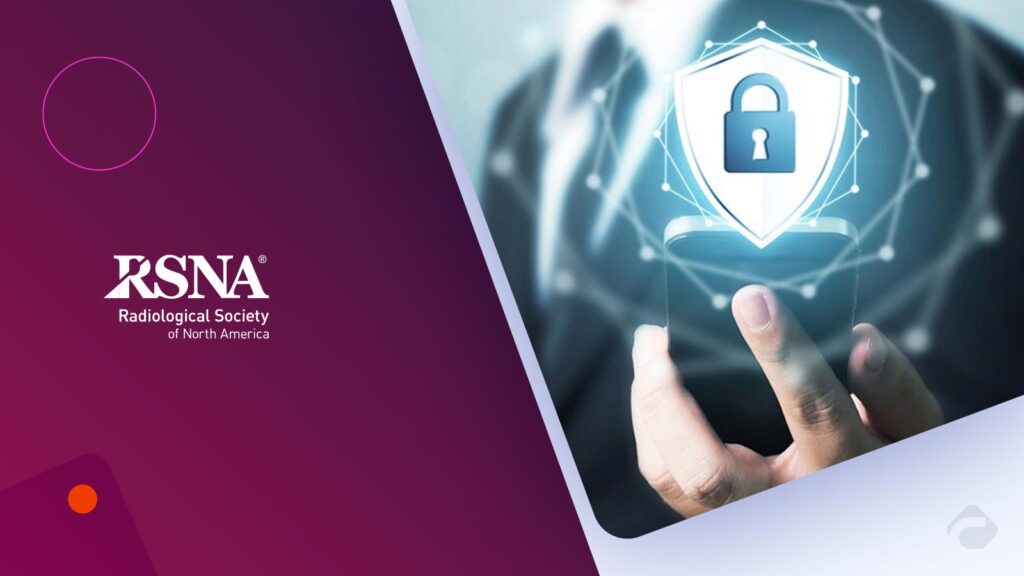 RSNA: Special Report Highlights LLM Cybersecurity Threats in Radiology