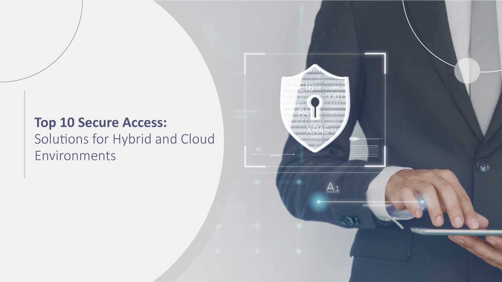 Top 10 Secure Access Solutions for Hybrid and Cloud Environments