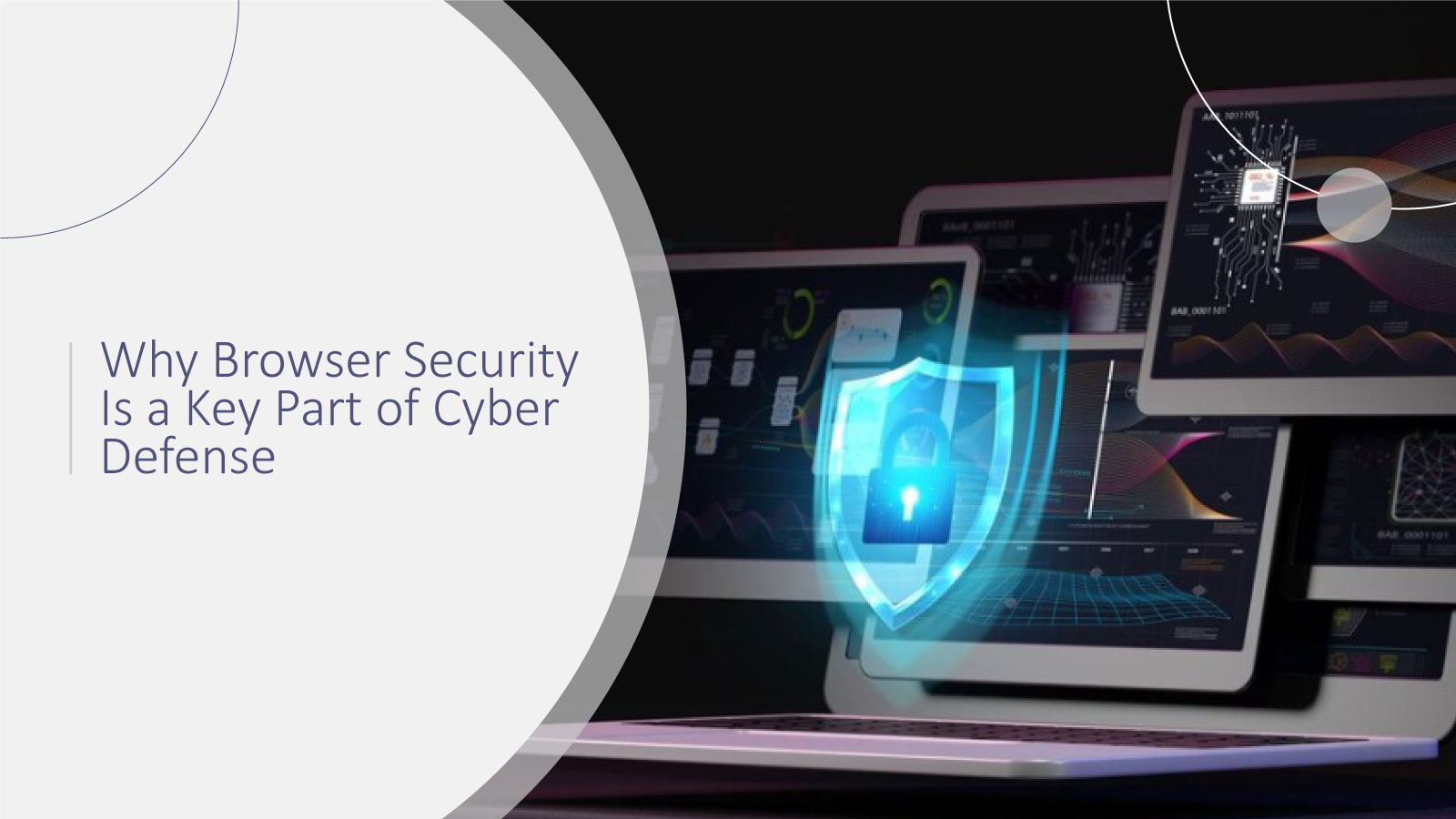 Why Browser Security Is a Key Part of Cyber Defense