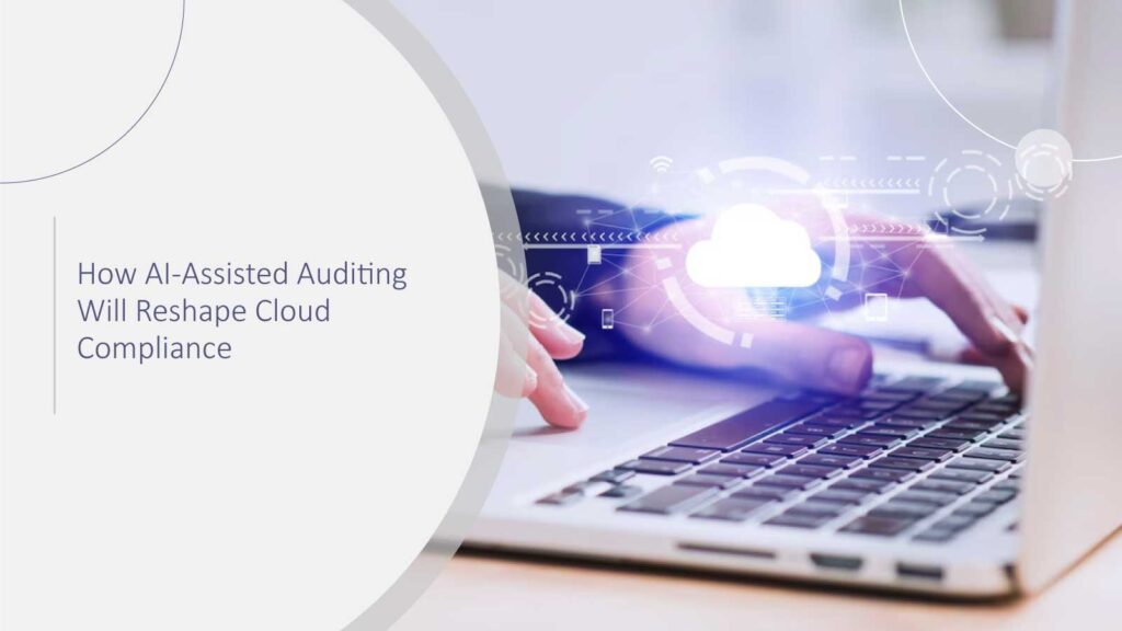 How AI-Assisted Auditing Will Reshape Cloud Compliance: Lessons from CSA’s Valid‑AI‑ted Launch