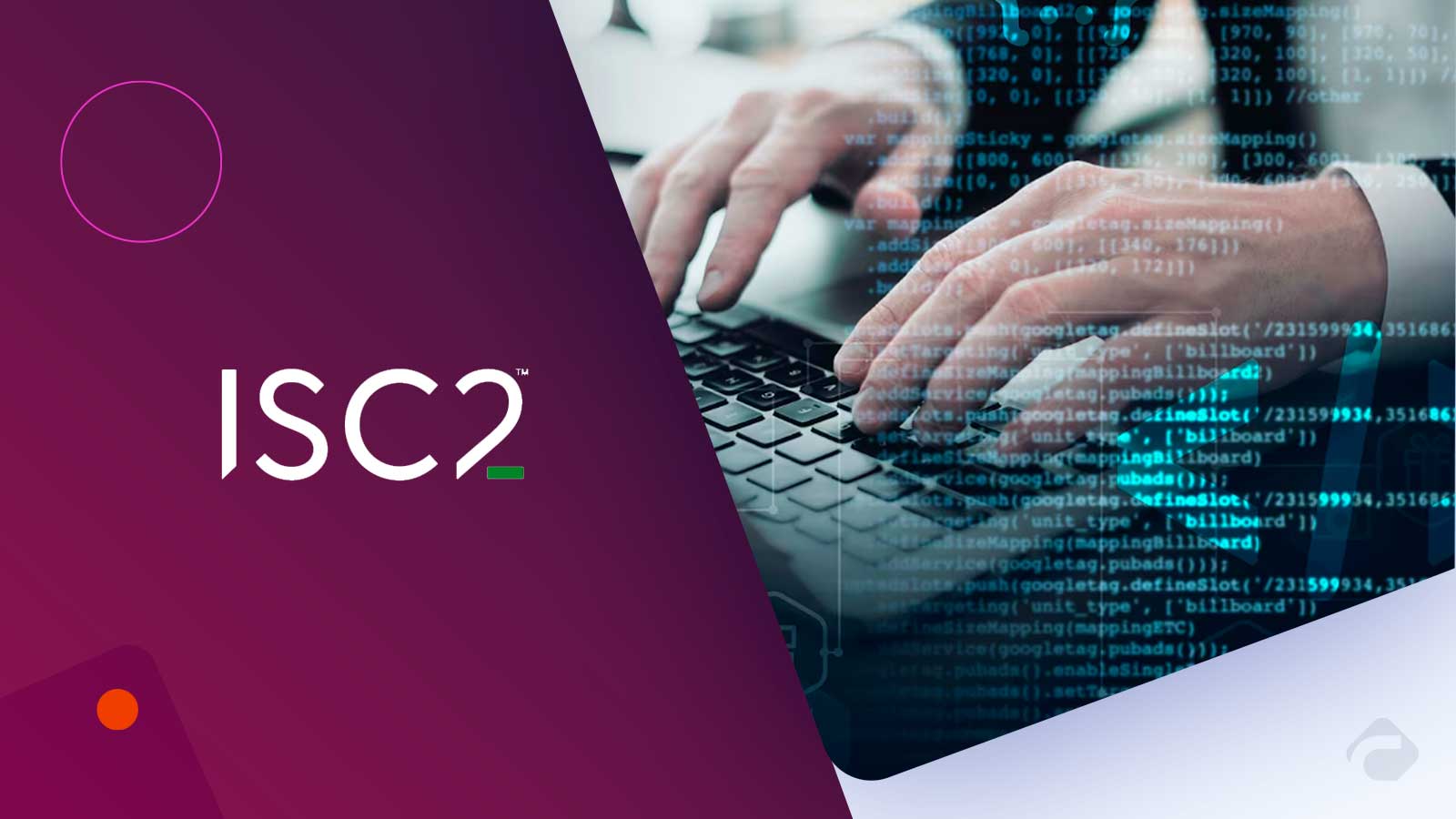 ISC2 Joins EU Industry-Academia Network to Strengthen Future Cybersecurity Workforce