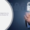 Top 10 IAM Integrations to Simplify Secure Access for Enterprises