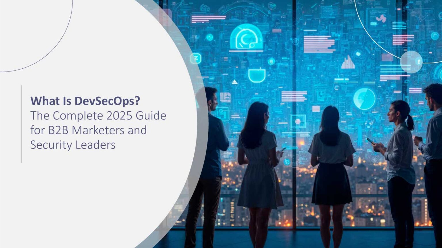 What Is DevSecOps? Guide for Marketers & Security Leaders