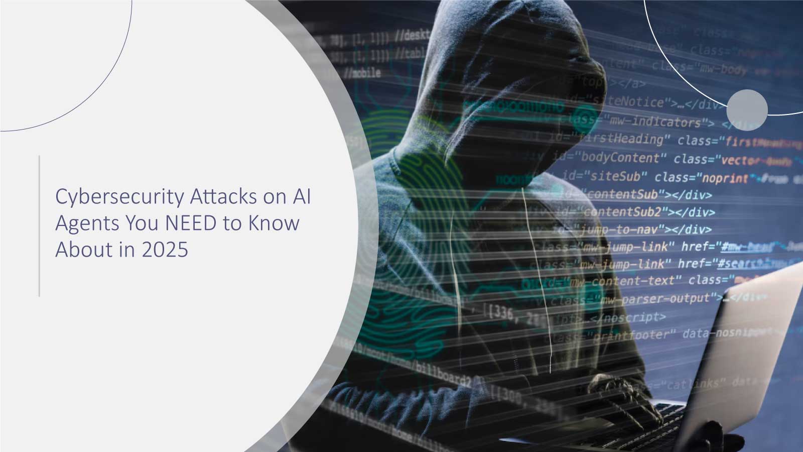 Cybersecurity Attacks on AI Agents You NEED to Know About in 2025
