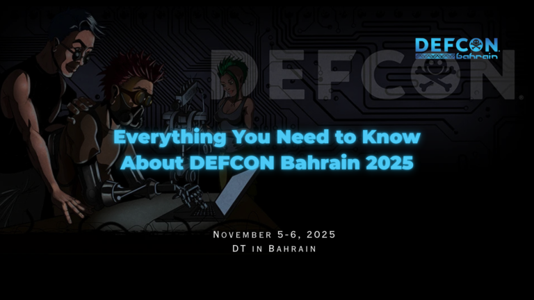 Everything You Need to Know About DEF CON Bahrain 2025