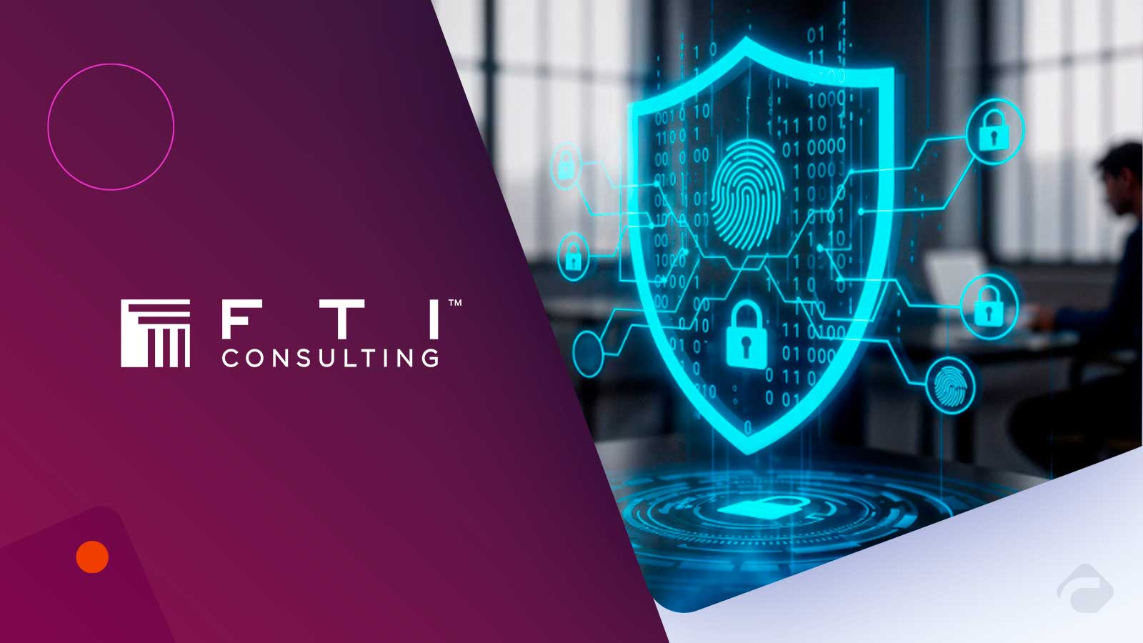 FTI Consulting Strengthens Capabilities in Germany with Addition of Senior Cybersecurity Expert