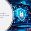 Firewalls Fail in the AI Age - Zero Trust + AI Is Your New Cyber Shield