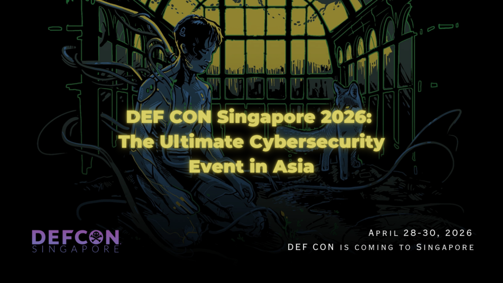 10 Must-Know Cybersecurity Leadership Secrets from DEFCON Singapore 2026