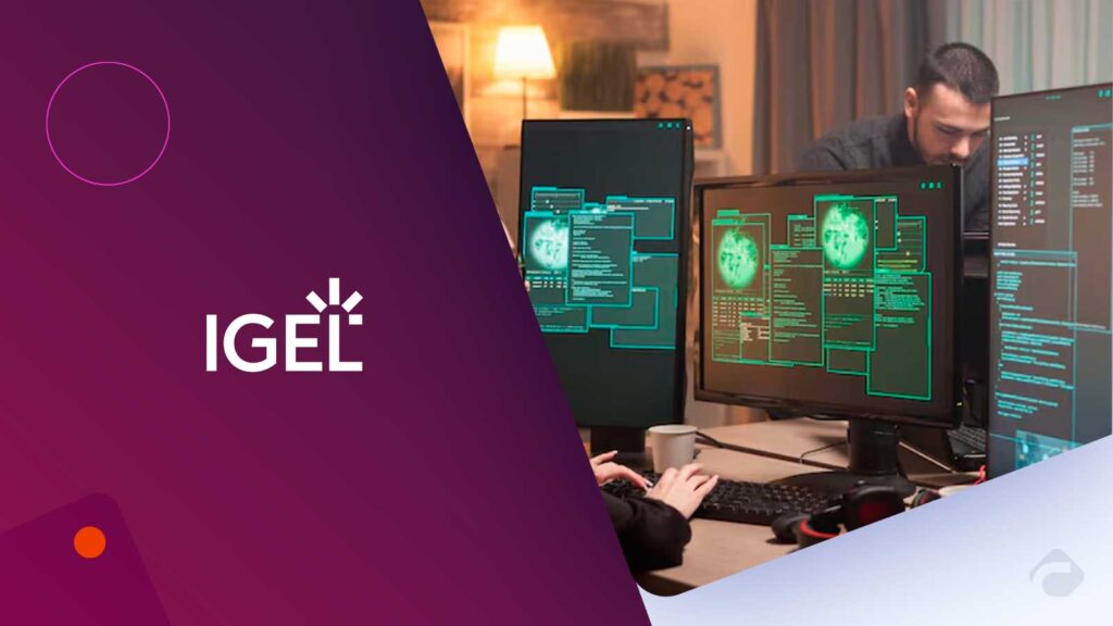 IGEL Teams with Palo Alto Networks to Elevate Enterprise Cybersecurity