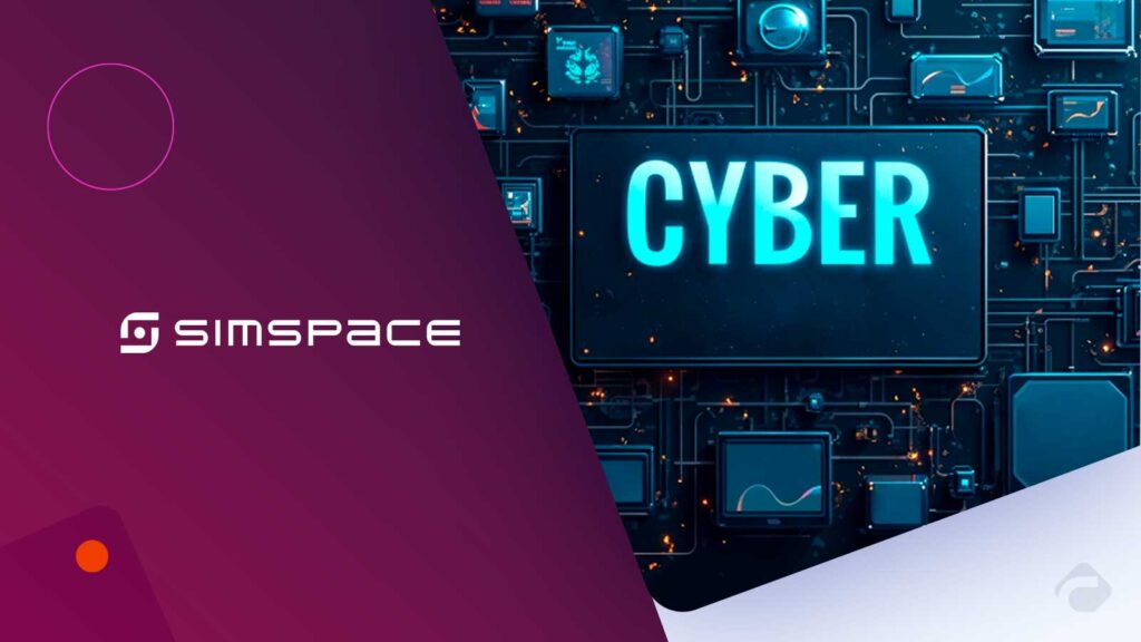 SimSpace Raises $39 Million to Expand Intelligent Cyber Range Capabilities Amid Rising AI-Driven Threats
