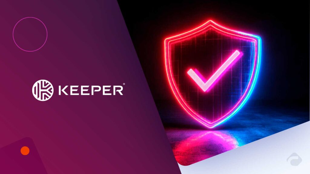 Keeper Security's Industry-First Forcefield Protects Against Memory-Based Attacks