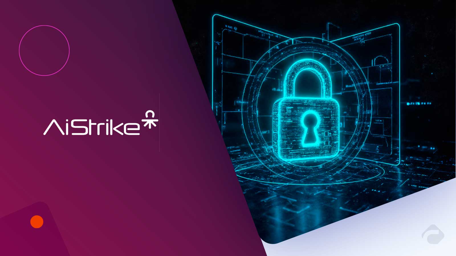 AiStrike Raises $7 Million to Accelerate AI-Native, Preemptive Cyber Defense