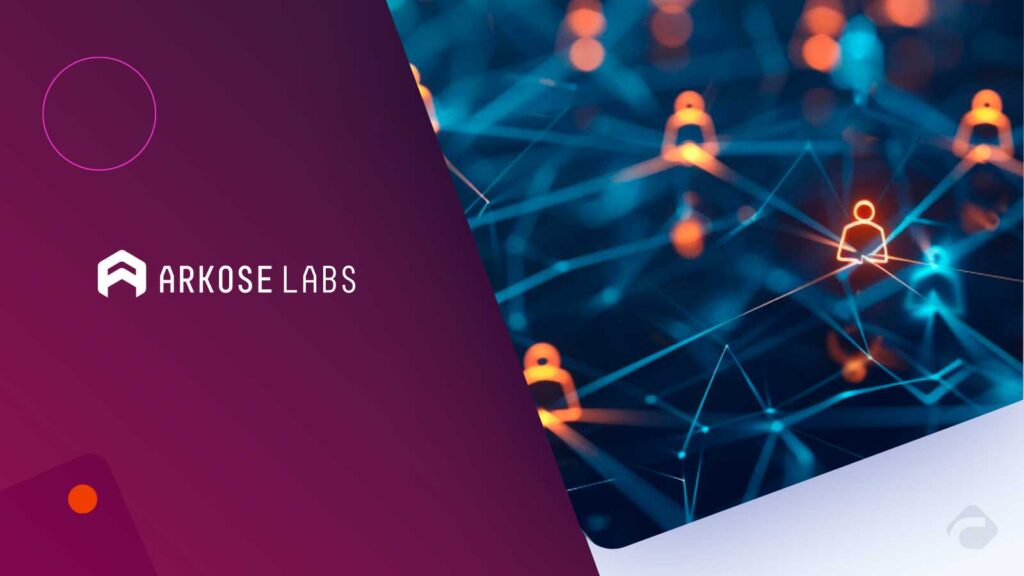 Arkose Labs Launches Arkose Titan to Defend Enterprises Against AI-Driven and Human Fraud