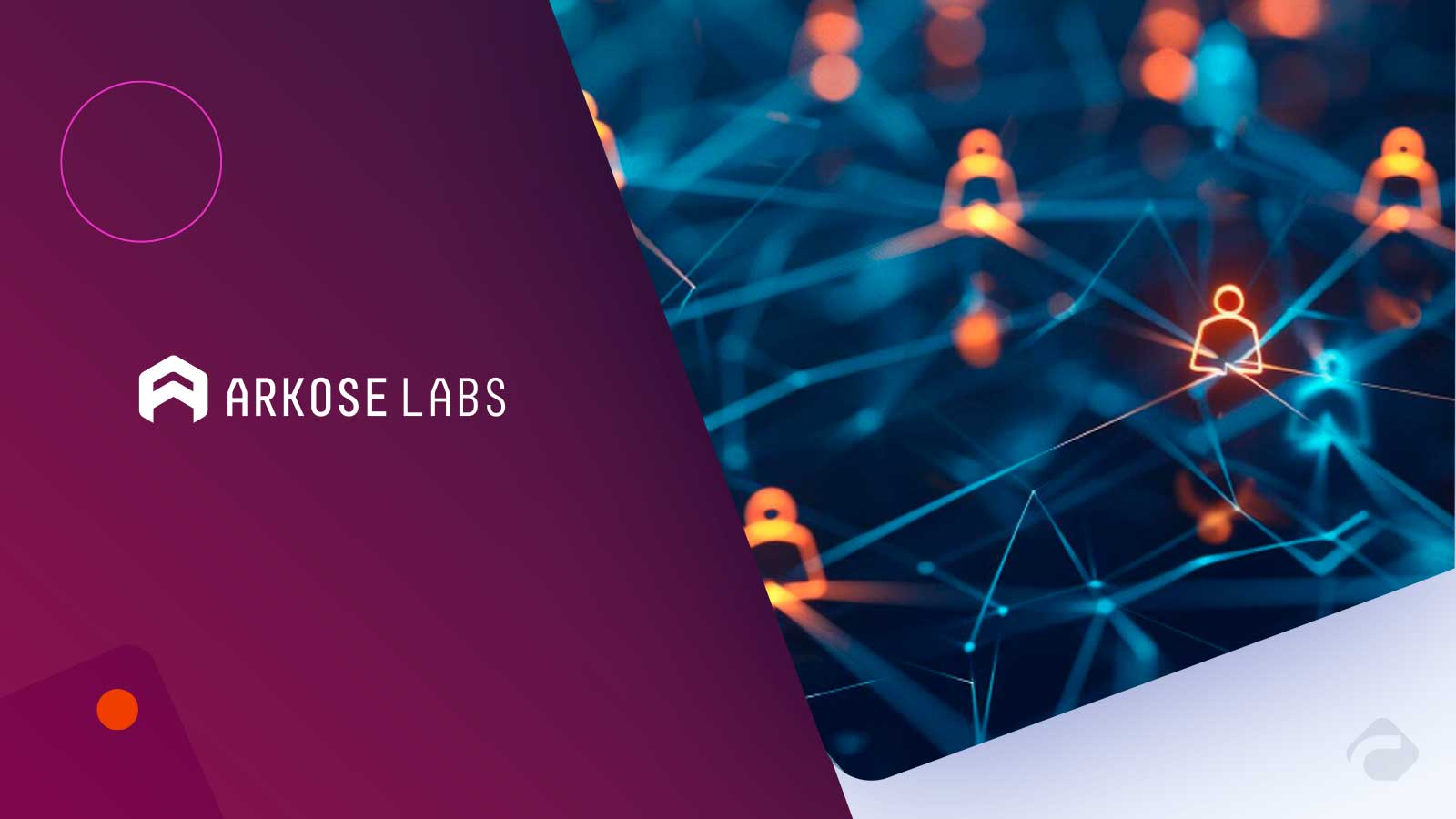 Arkose Labs Launches Arkose Titan to Defend Enterprises Against AI-Driven and Human Fraud