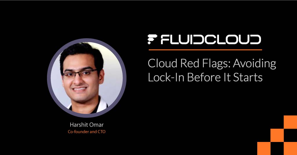 Roses Are Red, Violets Are Blue If Your Cloud Won’t Let You Leave, It’s Not the Cloud for You