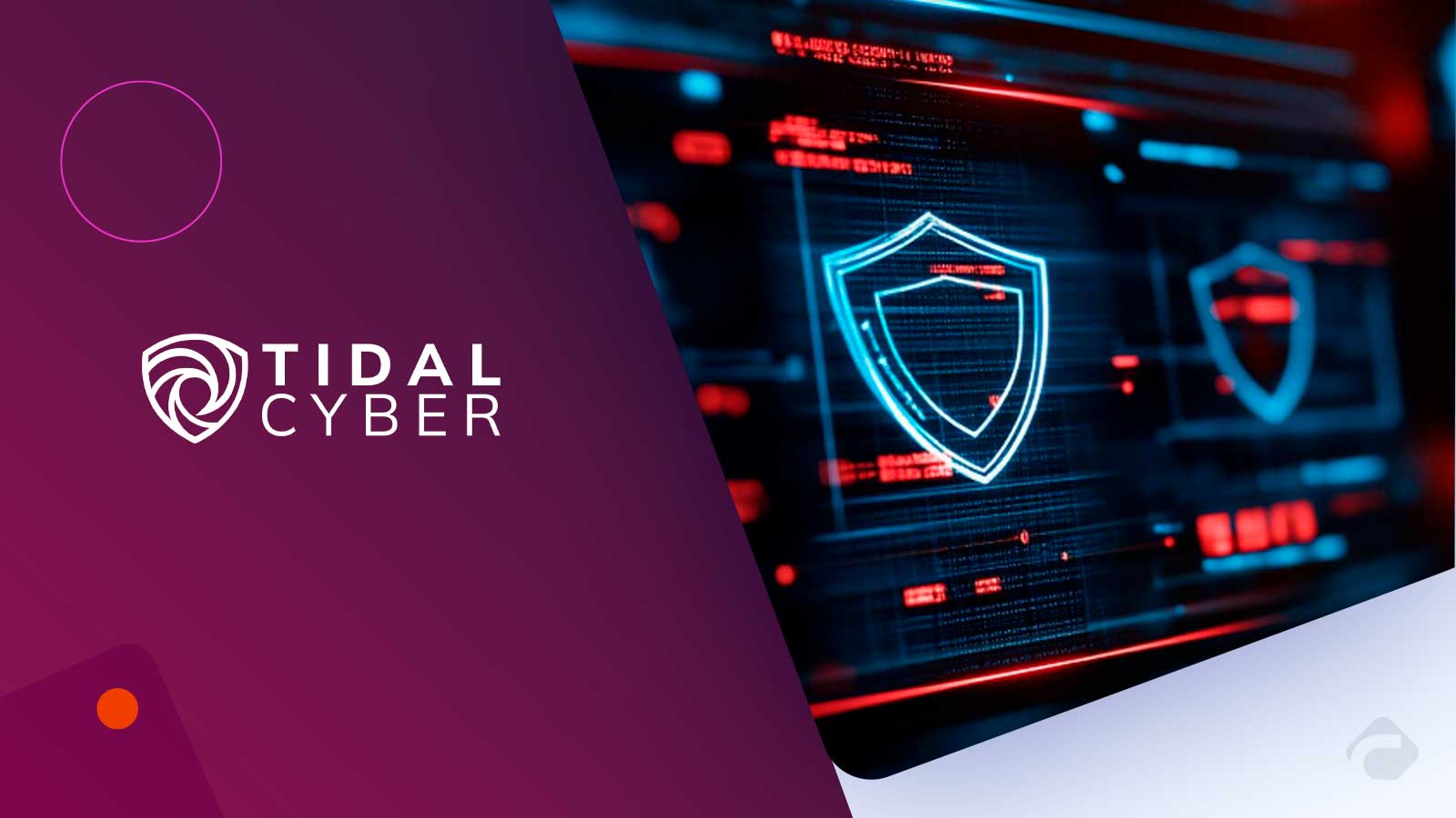 Tidal Cyber Accelerates Growth as Threat-Led Defense Gains Enterprise Momentum