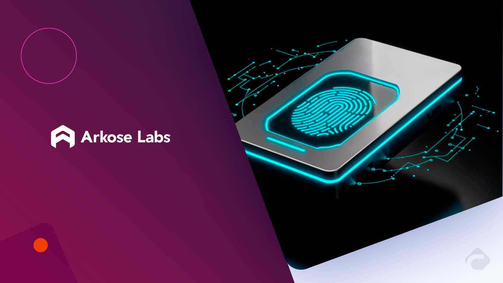 Arkose Labs Enhances Device Intelligence with AI-Powered Arkose Device ID